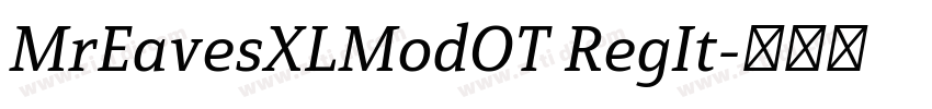 MrEavesXLModOT RegIt字体转换
